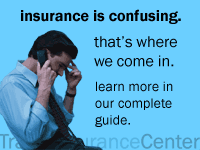 Insurance is confusing.  That's where we come in.  Learn more in our complete guide.